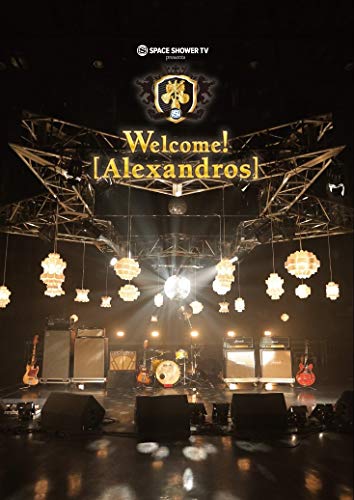 【中古】SPACE SHOWER TV presents Welcome! [Alexandros] [DVD]