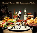 【中古】Howdy!! We are ACO Touches the Walls(初回生産限定盤)(DVD付)