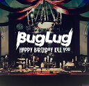 【中古】HAPPY BIRTHDAY KILL YOU (通常盤)