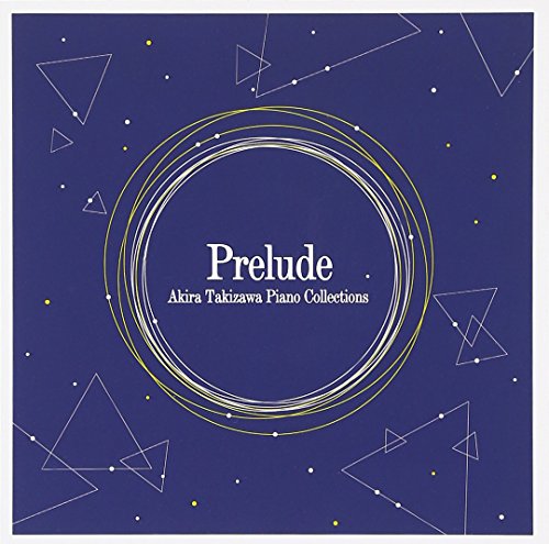 【中古】Akira Takizawa Piano Collections-Prelude- 【中古】Akira Takizawa Piano Collections-Prelude-