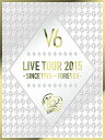 【中古】LIVE TOUR 2015 -SINCE 1995~FOREVER-(DVD4枚組)(初回生産限定盤A)
