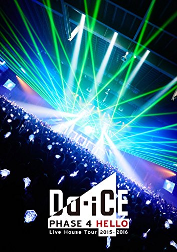Da-iCE Live House Tour 2015-2016 -PHASE 4 HELLO- 