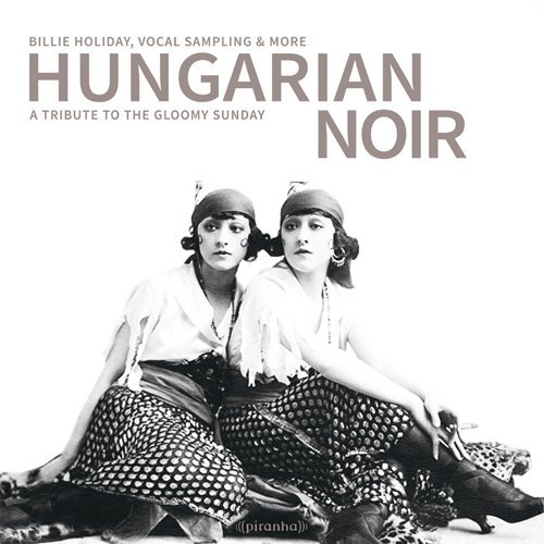 【中古】HUNGARIAN NOIR - A TRIBUTE TO THE GLOOMY SUNDAY