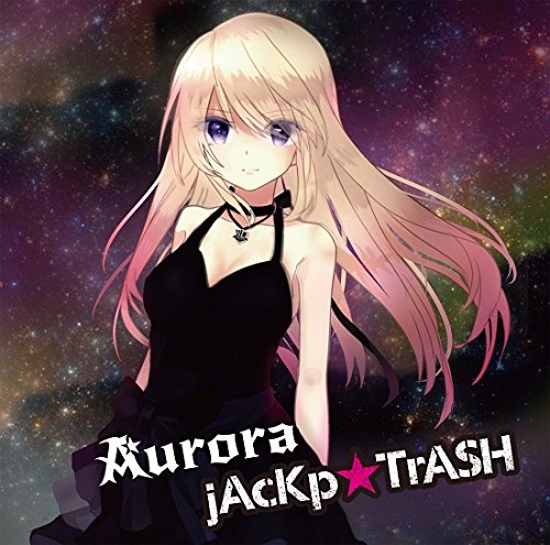 šێAurora / jAcKpTrASH