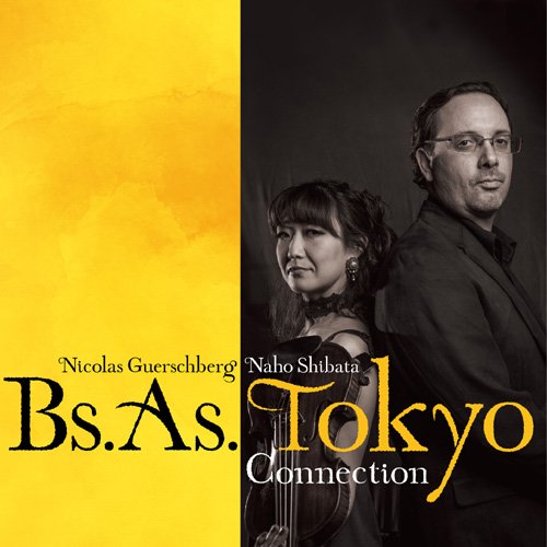 【中古】Bs.As. Tokyo Connection(ブエノスアイレス-トーキョー・コネクション)