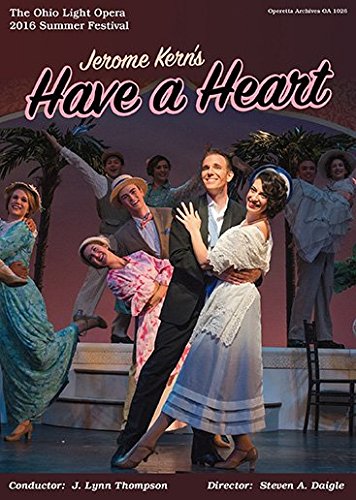 【中古】Have A Heart - The Ohio Light Opera 2016 Summer Festival