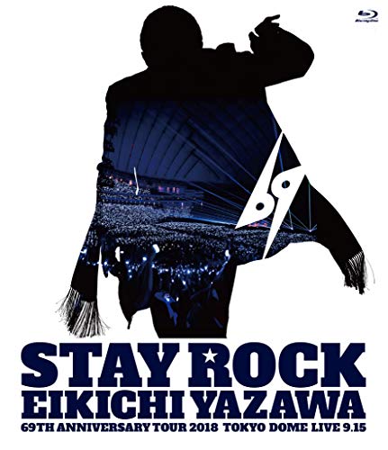 【中古】STAY ROCK EIKICHI YAZAWA 69TH ANNIVERSARY TOUR 2018 [Blu-ray]
