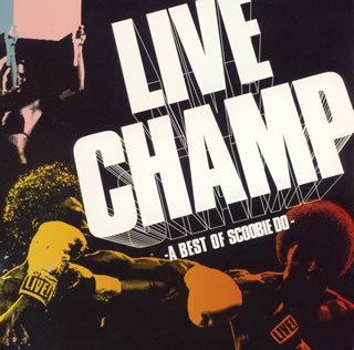 【中古】LIVE CHAMP~A Best of SCOOBIE DO~ 【中古】LIVE CHAMP~A Best of SCOOBIE DO~