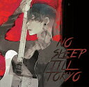 【中古】NO SLEEP TILL TOKYO(初回限定盤)(DVD付)