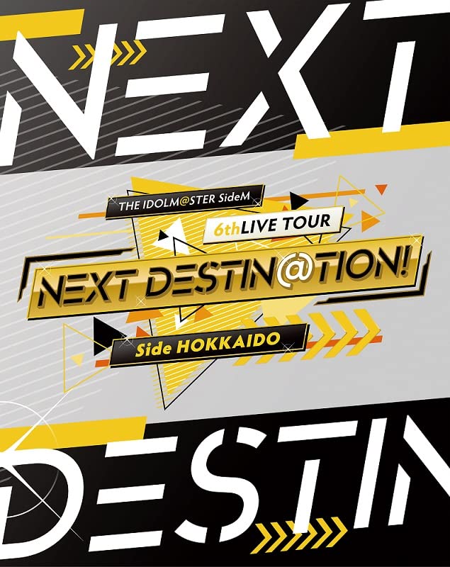 THE IDOLM@STER SideM 6thLIVE TOUR ?NEXT DESTIN@TION!? Side HOKKAIDO LIVE Blu-ray