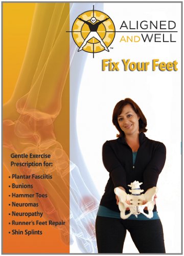 Aligned & Well: Fix Your Feet 