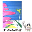 【中古】 ラインマーカーズ The best of Homura Hirosh / 穂村 弘 / 小学館 単行本 【メール便送料無料】【あす楽対応】