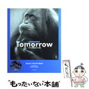  Tomorrow ステキな明日はきっと来る / ブラッドリー・トレバー グリーヴ, Bradley Trevor Greive, 石田 享 / 竹書房 