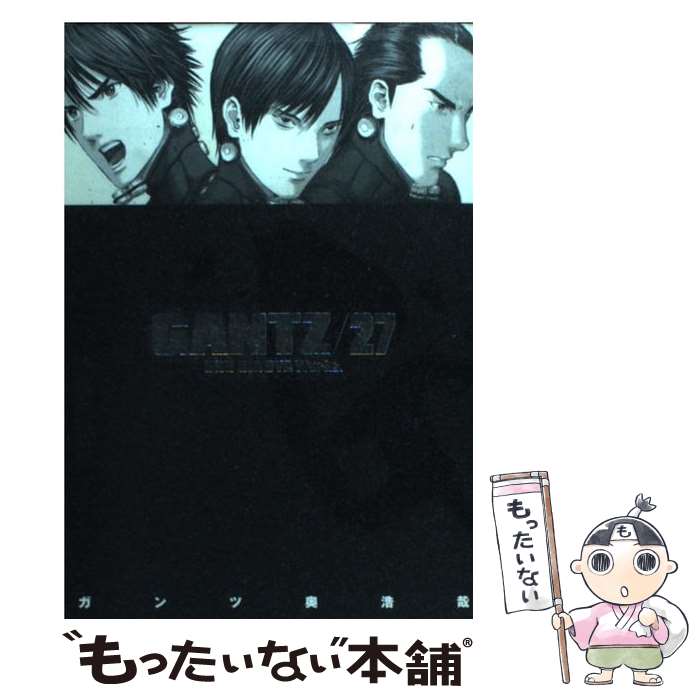 š GANTZ 27 /   / Ѽ [ߥå]ڥ᡼̵ۡںûãб