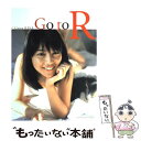【中古】 Go to R 後藤理沙写真集 / 塚田 和徳 /...
