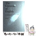 【中古】 The universe of English / 東京大学教養学部英語教室 / 東京大学出版会 単行本 【メール便送料無料】【あす楽対応】