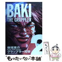 yÁz Obv[n劮S BAKI@THE@GRAPPLER 2 / _ b / HcX [R~bN]y[֑zyyΉz