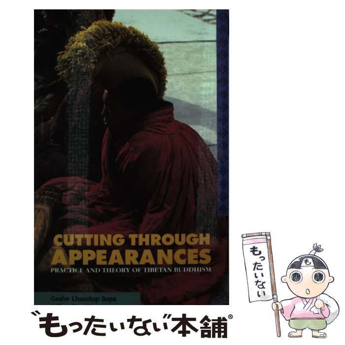 š Cutting Through Appearances: Practice and Theory of Tibetan Buddhism/SHAMBH...