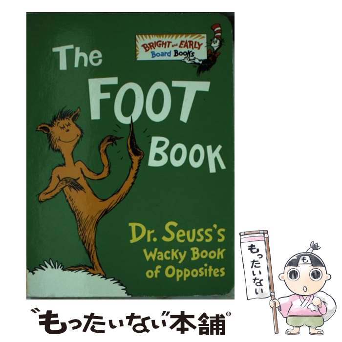 【中古】 The Foot Book: Dr. Seuss's Wacky Book of Opposites / Dr. Seuss / Random Hou...
