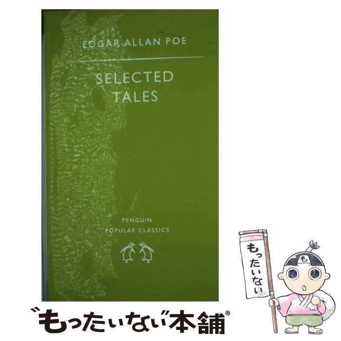 【中古】 Selected Tales Edgar Allan Poe / Edgar Allan Poe / Penguin Classics [ペーパーバッ...