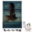  BEACH　LOVER Baby　Kiy’s　2nd　LIFE　STYLE / Baby Kiy / トランスワールドジャ 