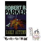 【中古】 Early Autumn / Robert B. Parker / Dell [その他]【メール便送料無料】【あす楽対応】