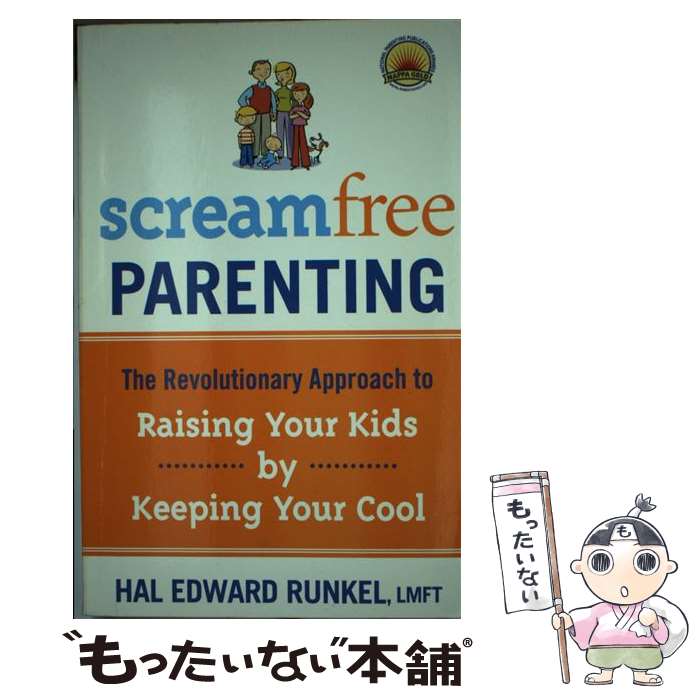 【中古】 Screamfree Parenting, 10th Anniversary Revised Edition How to Raise Amazing Adults by Learning to Pause More and React Less Hal Runkel, LMFT / Hal Runkel L / [ペーパーバック]【メール便送料無料】【最短翌日配達対応】