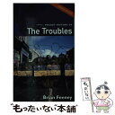  The Troubles Revised / Brian Feeney / O’Brien Pr 