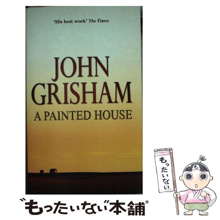 【中古】 PAINTED HOUSE,A(A) / John Grisham / Random House Uk Ltd ペーパーバック 【メール便送料無料】【あす楽対応】