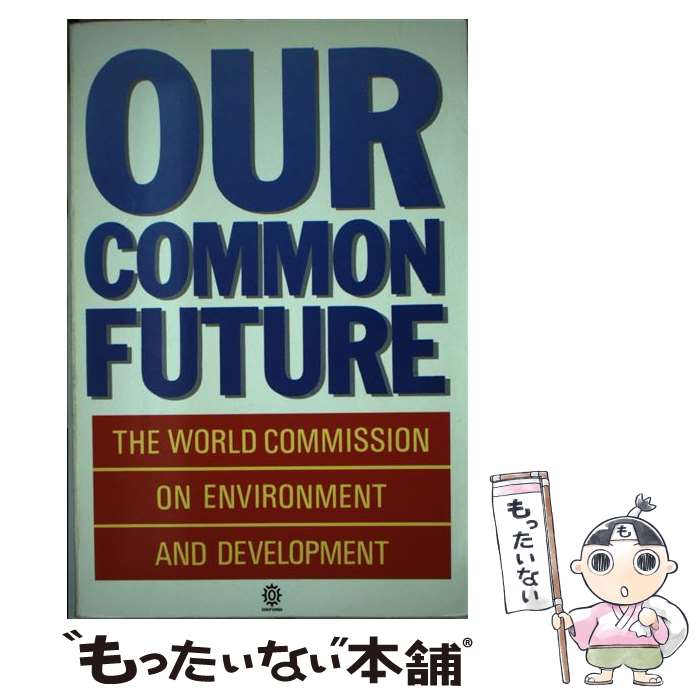 ����š� Our Common Future / World Commission On Environment and Development World C...