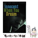 【中古】 Innocent When You Dream: The Tom Waits Reader/CARROLL & GRAF/Mac Montandon ...