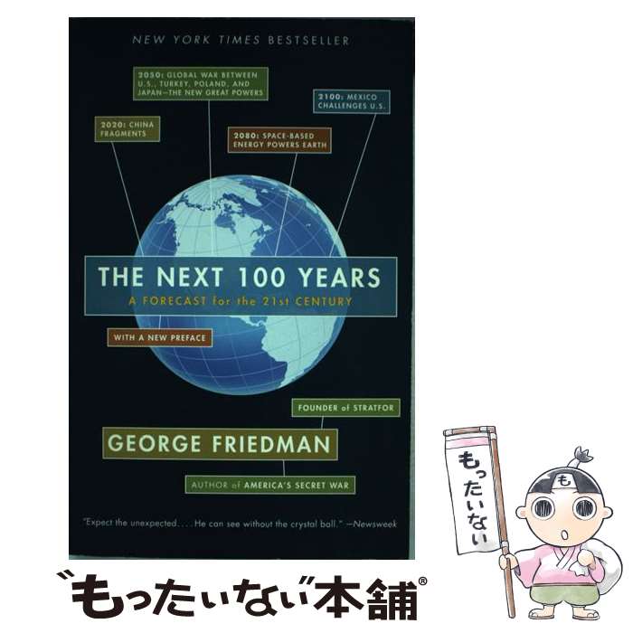  The Next 100 Years: A Forecast for the 21st Century / George Friedman / Knopf Doubleday Publishing Group 