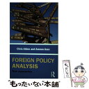 【中古】 Foreign Policy Analysis: New Approaches/ROUTLEDGE CHAPMAN HALL/Alden Chris / Chris Alden, Amnon Aran / Routledge [ペーパーバック]【メール便送料無料】【あす楽対応】