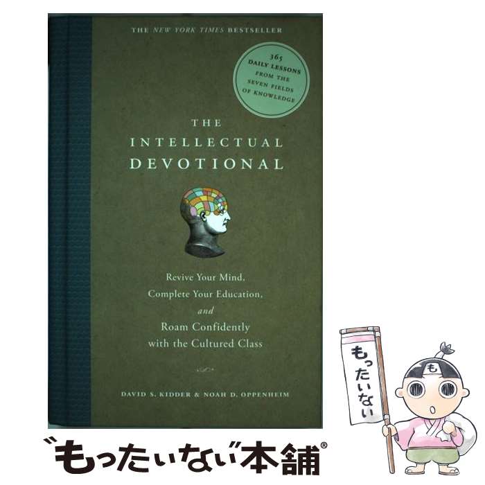  The Intellectual Devotional: Revive Your Mind, Complete Your Education, and Roam Confidently with th/RODALE PR/David S. Kidder / David S. Kidder, Noah D. Oppenheim / Roda 