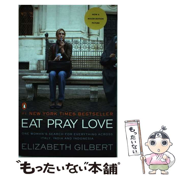 【中古】 Eat Pray Love: One Woman's Search for Everything Across Italy, India and Indonesia / Elizabeth Gilbert / Riverhead Books [ペーパーバック]【メール便送料無料】【あす楽対応】