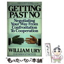  Getting Past No: Negotiating in Difficult Situations Revised / William Ury / Bantam 