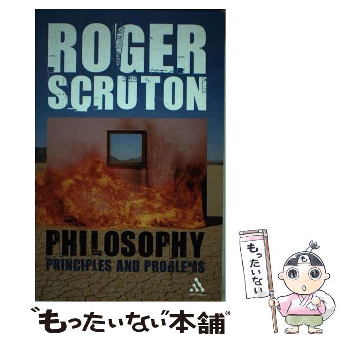 【中古】 Philosophy: Principles and Problems / Roger Scruton / Continuum Intl Pub Group [ペーパーバック]【メール便送料無料】【あす楽対応】