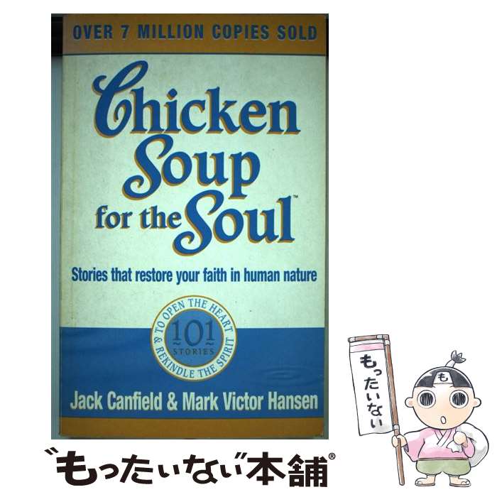 ����š� Chicken Soup for the Soul: Stories That Restore Your Faith in Human Nature ...