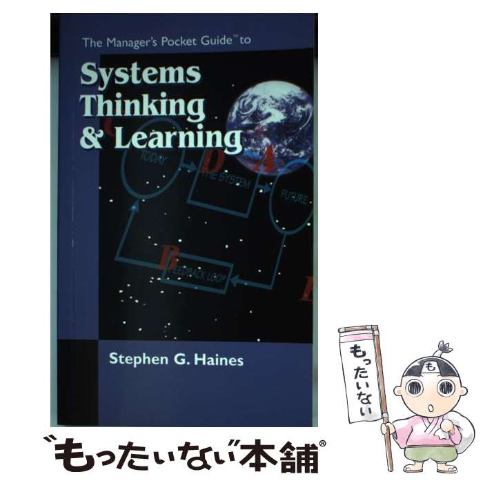 š The Manager's Pocket Guide to Systems Thinking and learning / Stephen G. Ha...