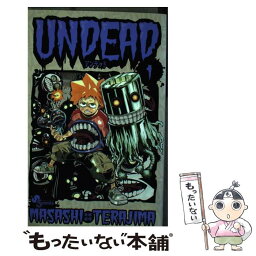 【中古】 UNDEAD 1 / 寺嶋 将司 / 小学館 [コミック]【メール便送料無料】【あす楽対応】