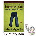 【中古】 Forever in Blue: The Fourth Summer of the Sisterhood / Ann Brashares / Embe...