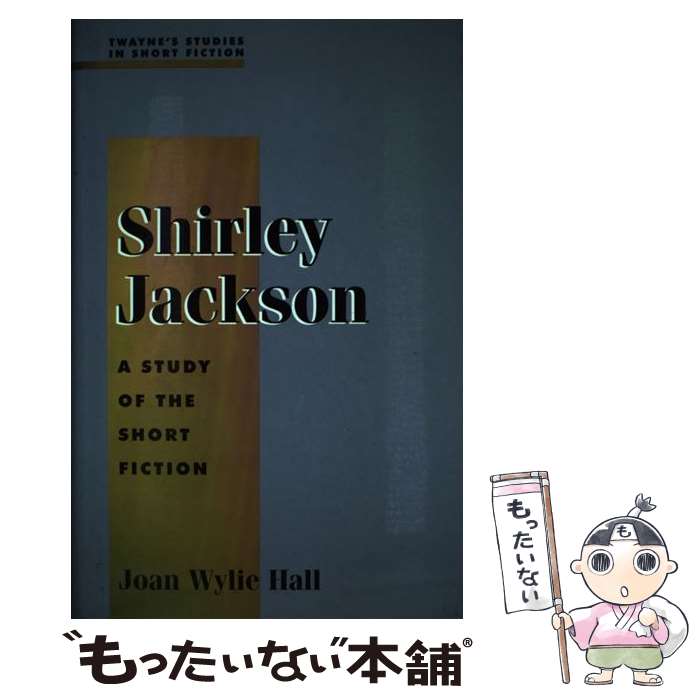 【中古】 Shirley Jackson: A Study in Short Fiction / Joan Wylie Hall / Twayne Pub [ハ...