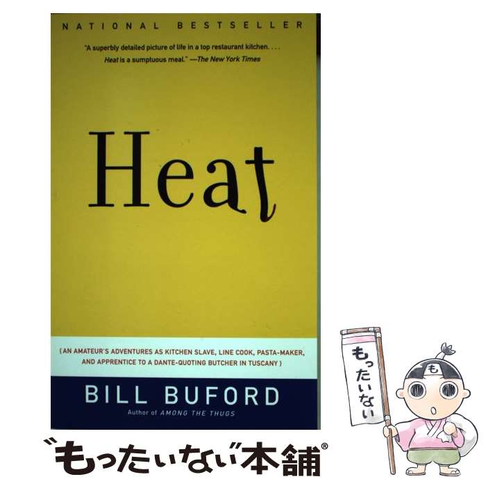 š Heat: An Amateur's Adventures as Kitchen Slave, Line Cook, Pasta-Maker, and...