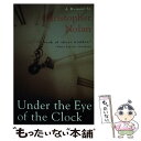 【中古】 Under the Eye of the Clock: A Memoir/LITTLE BROWN & CO INC/Christopher Nola...