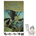 【中古】 English Fairy Tales Revised/WORDSWORTH ED/Flora Annie Steel / Arthur Rackha...
