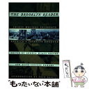 【中古】 The Brooklyn Reader: 30 Writers Celebrate America's Favorite Borough/THREE RIVERS PR/Andrea Wyatt / Andrea Wyatt, Alice Leccese Powers / Crown [ペーパーバック]【メール便送料無料】【あす楽対応】