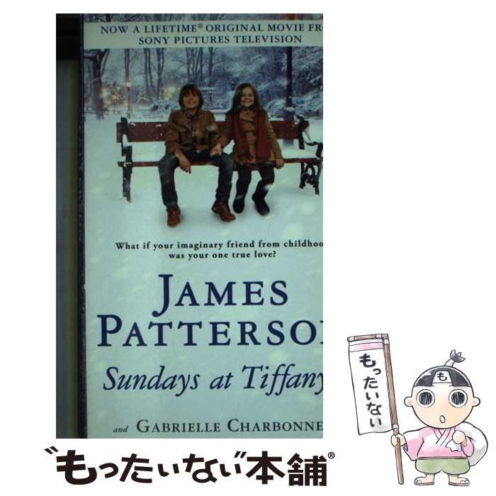 【中古】 Sundays at Tiffany's/GRAND CENTRAL PUBL/James Patterson / James Patterson, Gabrielle Charbonnet / Grand Central Publishing [その他]【メール便送料無料】【あす楽対応】