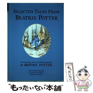 š Selected Tales from Beatrix Potter: The Tale of Peter Rabbit / the Tale of Timmy Tiptoes / the Tale of the Pie and the Patty-Pan / the Tale of Johnny Town-Mouse / B / / [ϡɥС]ڥ᡼̵ۡڤб