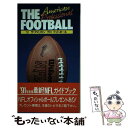 【中古】 ザ・アメリカンプロフットボール ’91 / 日本テレビ放送網 / 日本テレビ放送網 [単行本]【メール便送料無料】【あす楽対応】