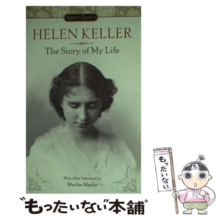 【中古】 The Story of My Life/SIGNET CLASSICS/Helen Keller / Helen Keller, Jim Knipf...
